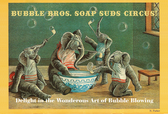 Bubble Bros. Soap Suds Circus bubbles